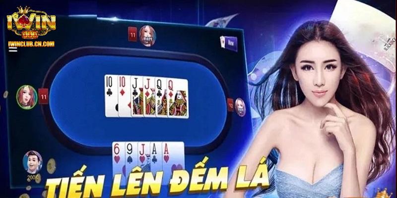 Giới thiệu tổng quan về tựa game tiến lên đếm lá tại IWIN